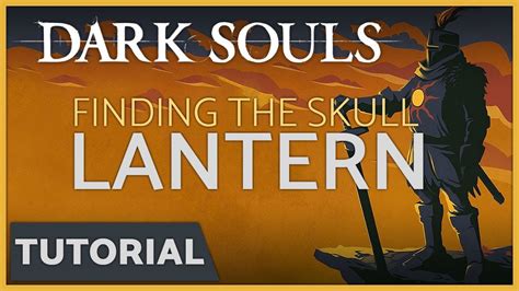 dark souls light source|skull lantern ds1.